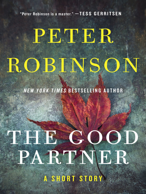 Title details for The Good Partner by Peter Robinson - Available